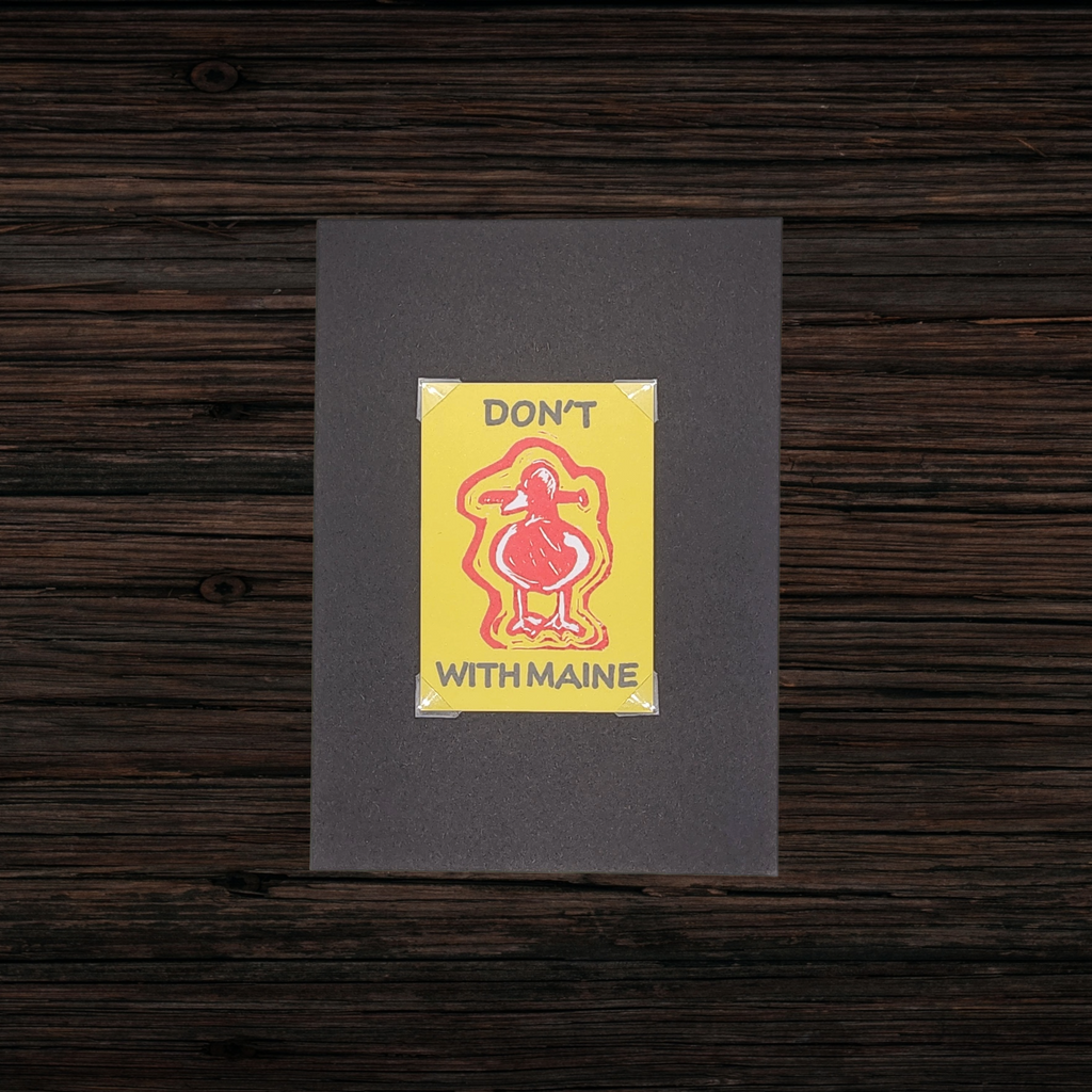 Don't Duck With Maine | Original Linocut ACEO Print