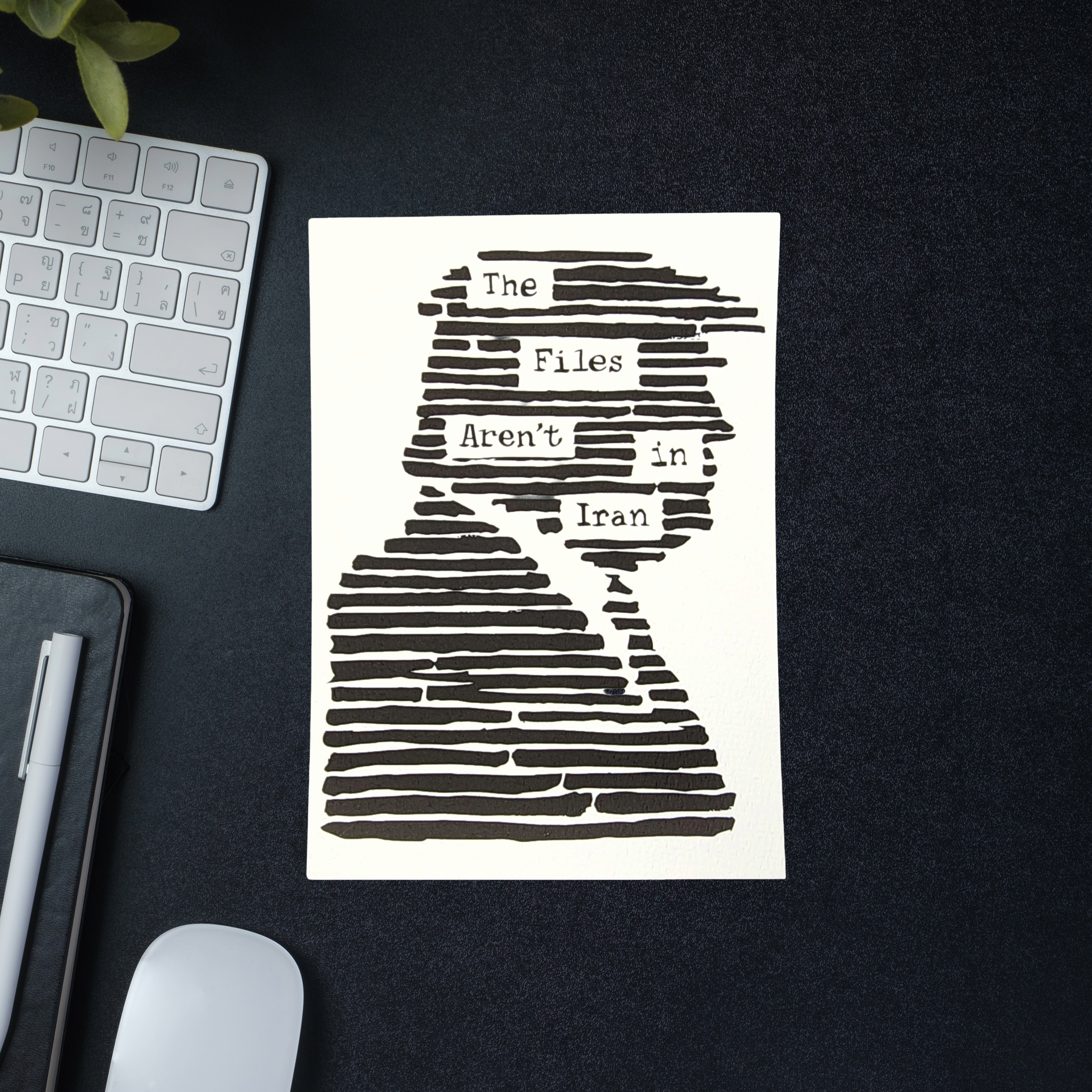 The Files Aren't in Iran | 5x7 Print