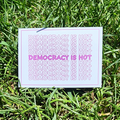 Democracy is Hot | 5x7 Postcard