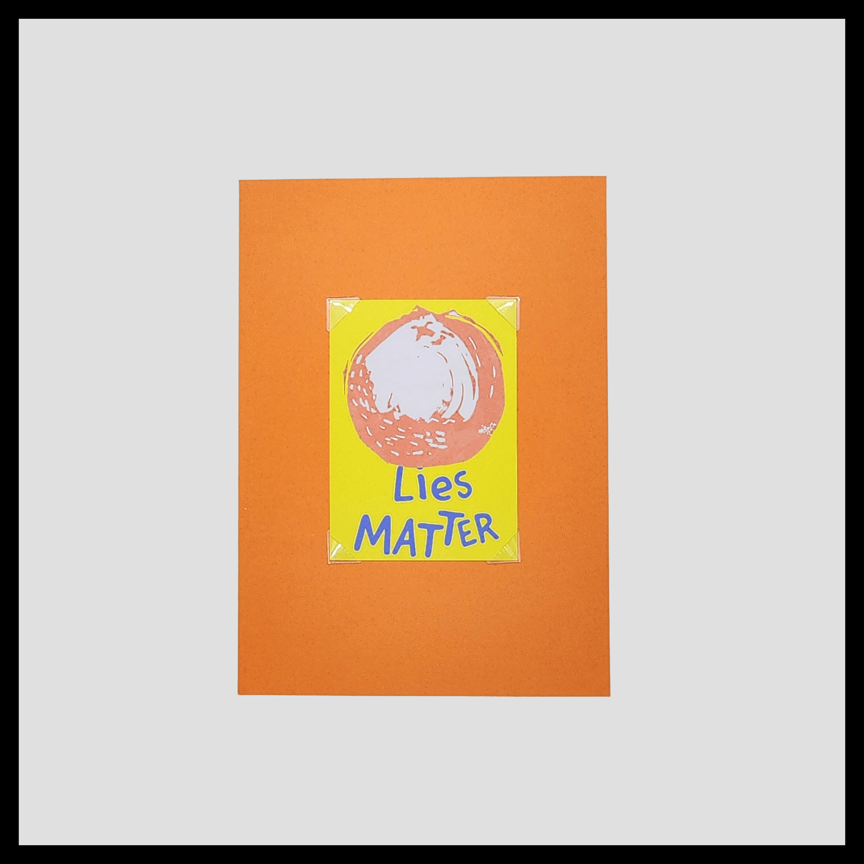Orange Lies Matter | Original Linocut ACEO Print