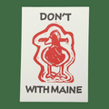 Don't Duck With Maine | 5x7 Print